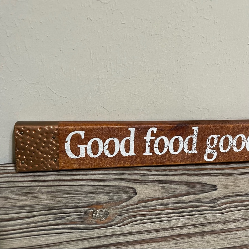 “Good Food Good Friends Good Times” Graphic Wood Sign Hammered Copper Trim Gift